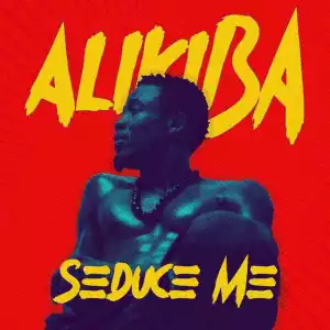 Alikiba - Seduce Me